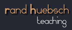 Rand Huebsch - Teaching